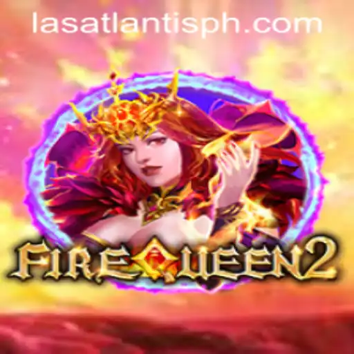 Experience the Thrill with FireQueen2 at Las Atlantis Casino
