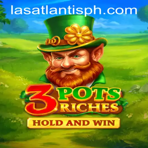 Exploring the Thrilling World of 3potsRiches at Las Atlantis Casino