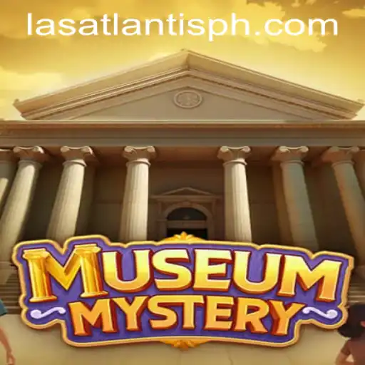 Exploring the Thrills of MuseumMystery at Las Atlantis Casino