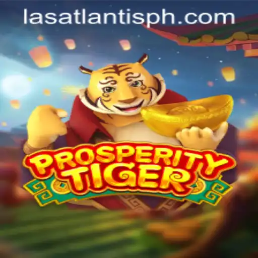 Experience the Thrill of ProsperityTiger at Las Atlantis Casino