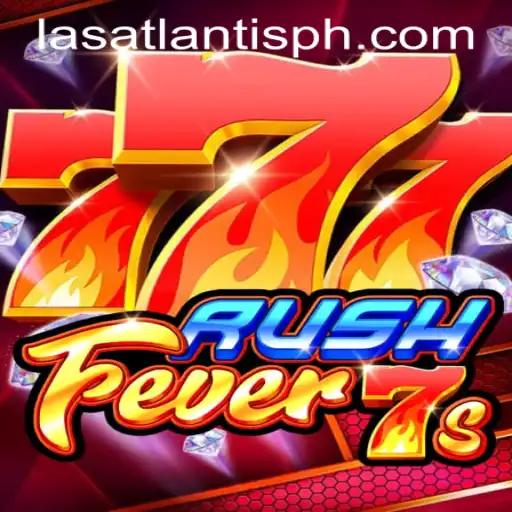 Exploring RushFever7s at Las Atlantis Casino