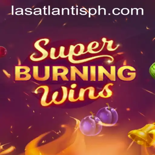 Experience the Thrills of SuperBurningWins at Las Atlantis Casino