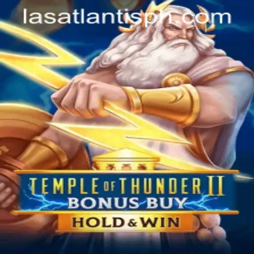Unleashing the Storm: Temple of Thunder II Bonus Buy at Las Atlantis Casino
