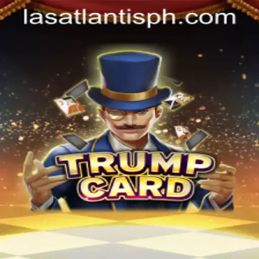 Explore the Exciting World of TrumpCard at Las Atlantis Casino