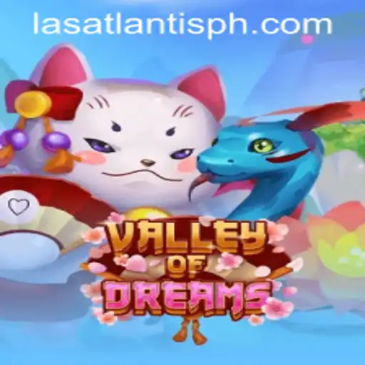 Exploring the Enchanting Universe of ValleyofDreams at Las Atlantis Casino