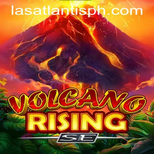 VolcanoRisingSE Erupts at Las Atlantis Casino